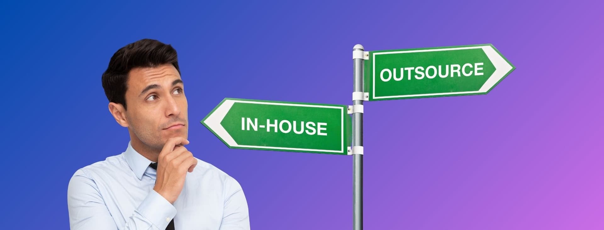 Inhouse vs Outsource